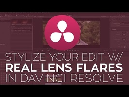 How to Add Real Lens Flares to Your Video in DaVinci Resolve